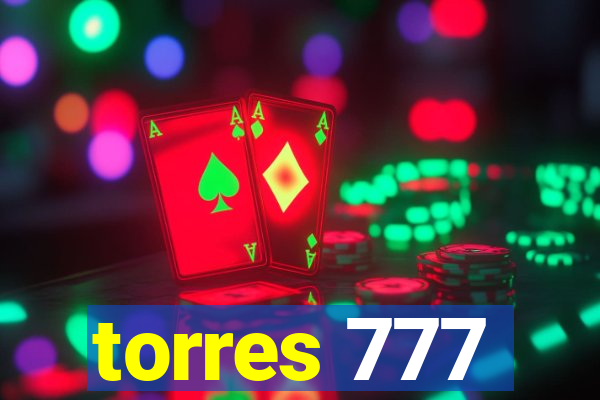 torres 777